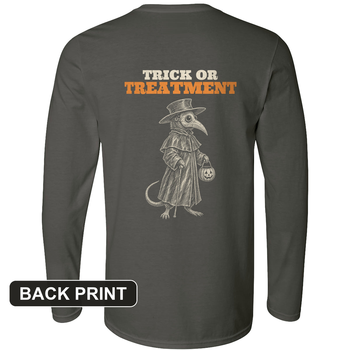 Trick Or Treatment Plague Rat Back Print Long Sleeve T-Shirt
