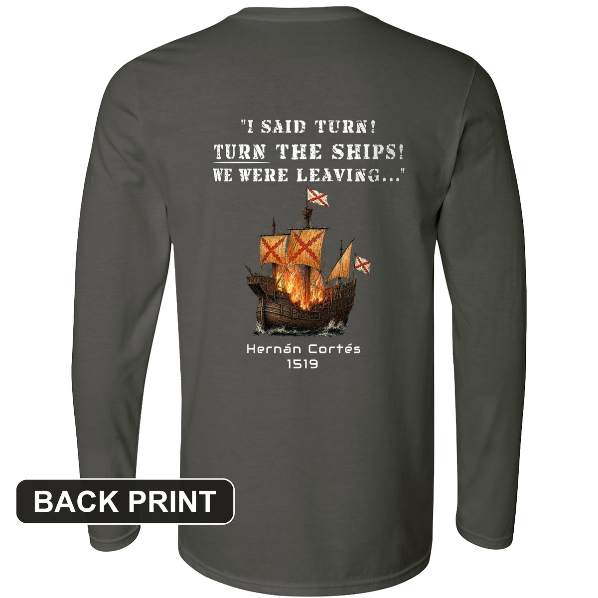 Turn The Ships Back Print Long Sleeve T-Shirt