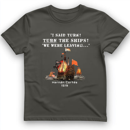 Turn The Ships T-Shirt