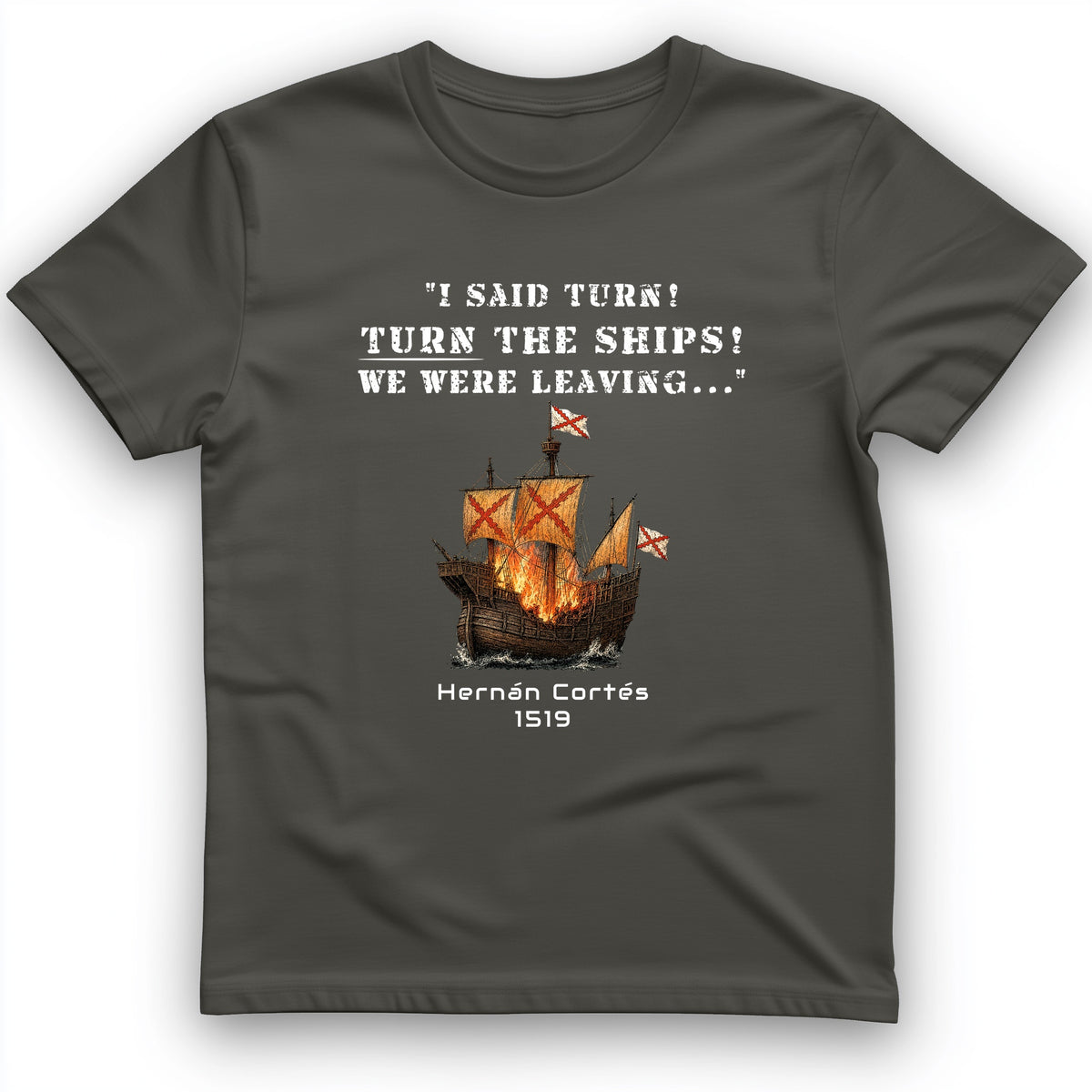 Turn The Ships T-Shirt