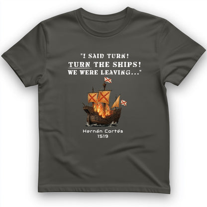 Turn The Ships T-Shirt