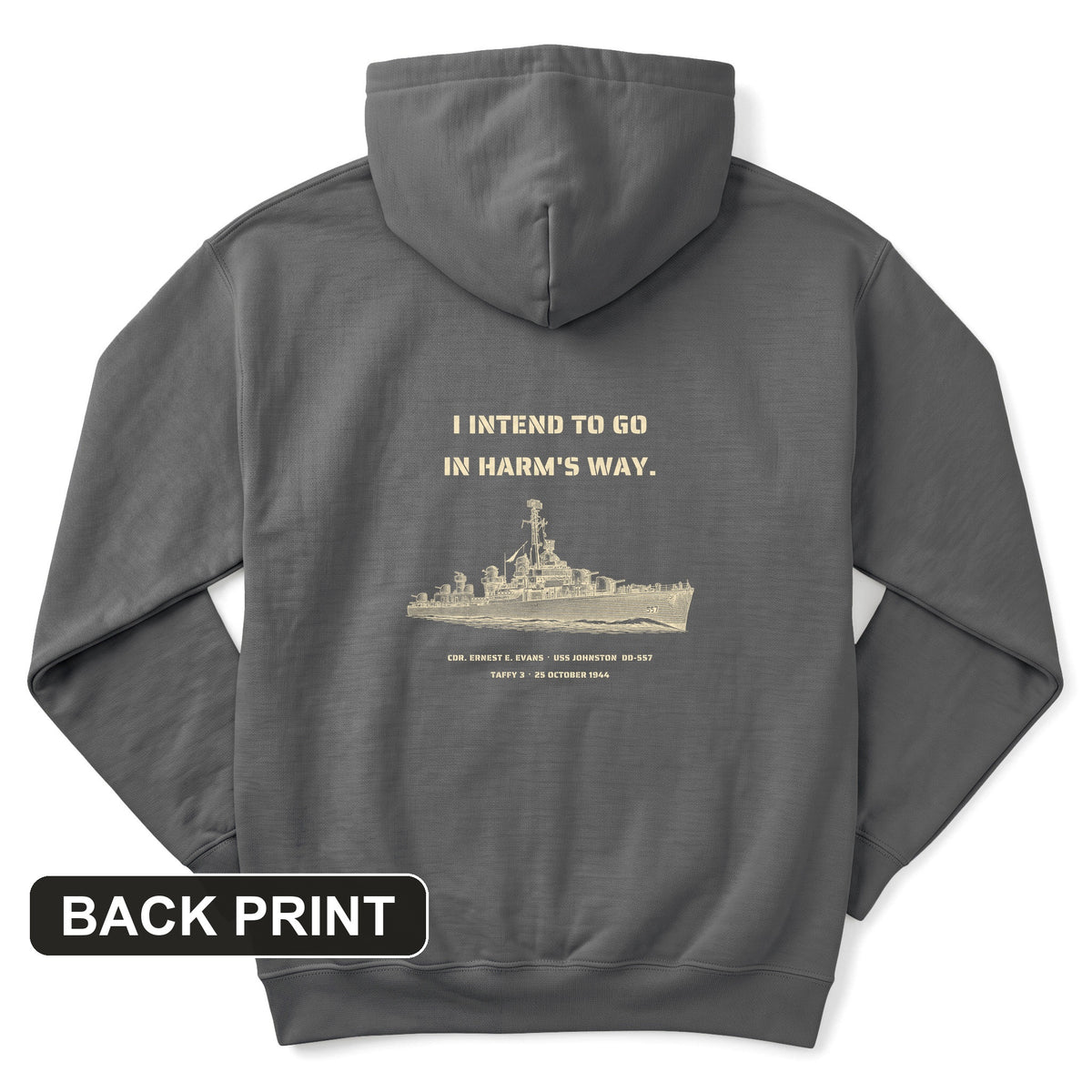USS Johnston In Harm's Way Back Print Hoodie