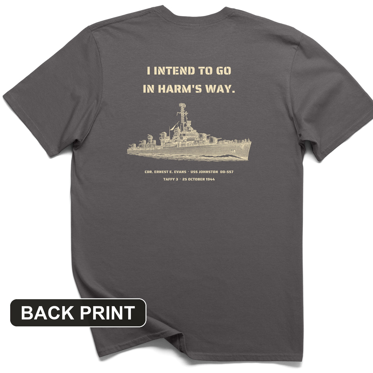 USS Johnston In Harm's Way Back Print T-Shirt