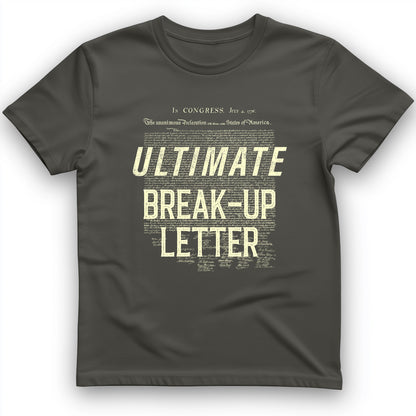 Ultimate Break-up Letter T-Shirt