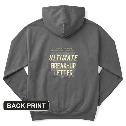 Ultimate Break-up Letter Back Print Hoodie