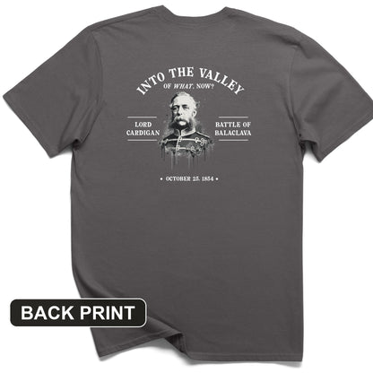 Valley Of What Now Back Print T-Shirt