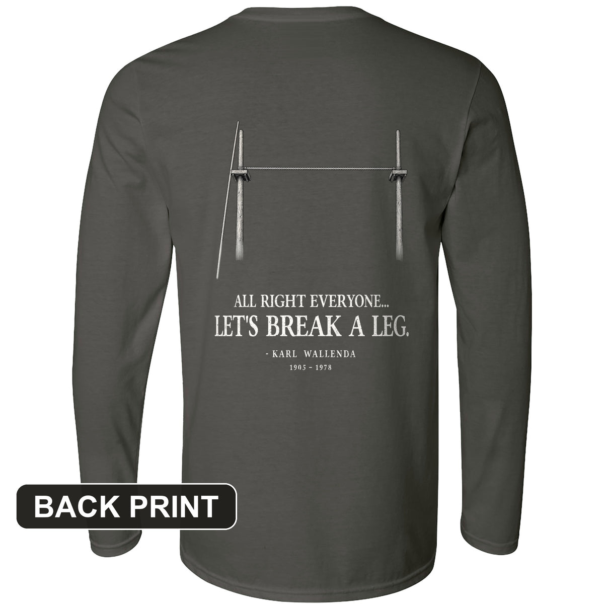 Wallendas Back Print Long Sleeve T-Shirt