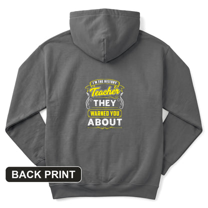 Warned You About Back Print Hoodie