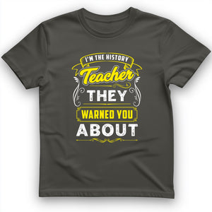 Warned You About T-Shirt