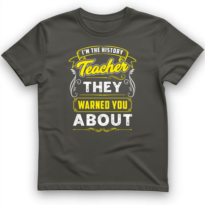 Warned You About T-Shirt