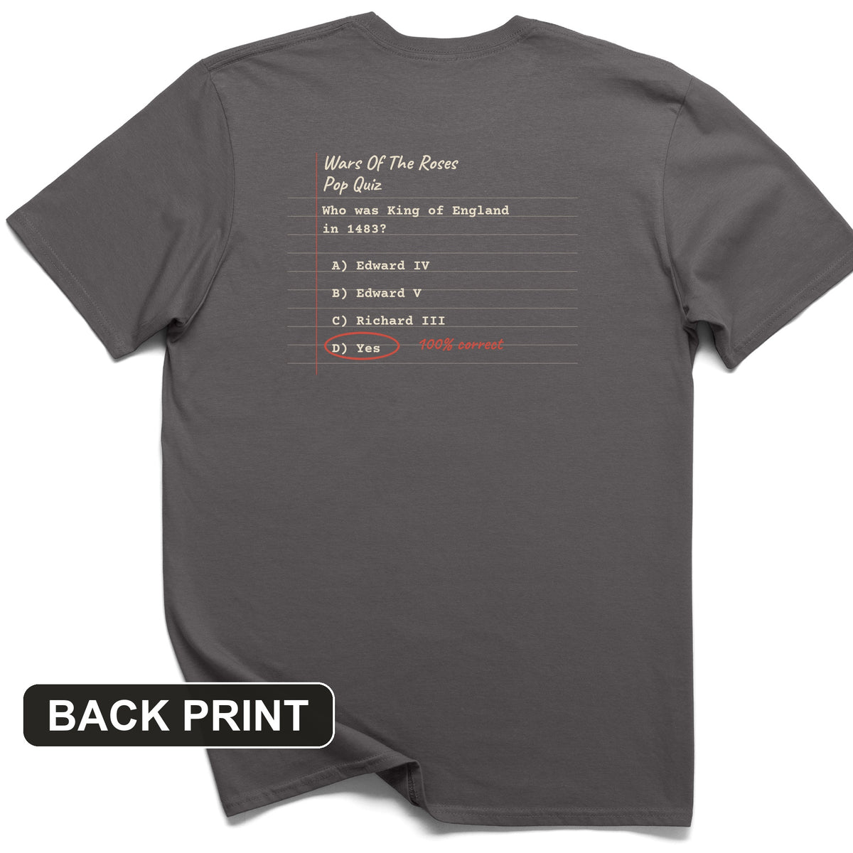 Wars Of The Roses Pop Quiz Back Print T-Shirt