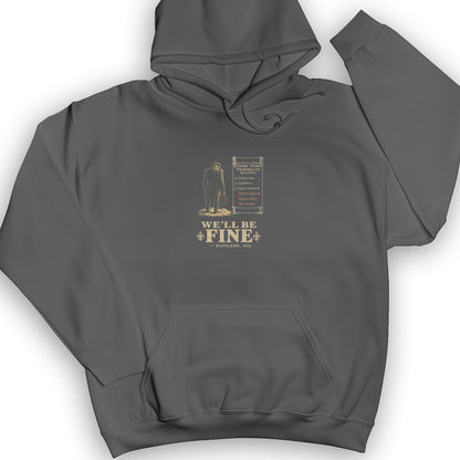 We'll Be Fine Hoodie