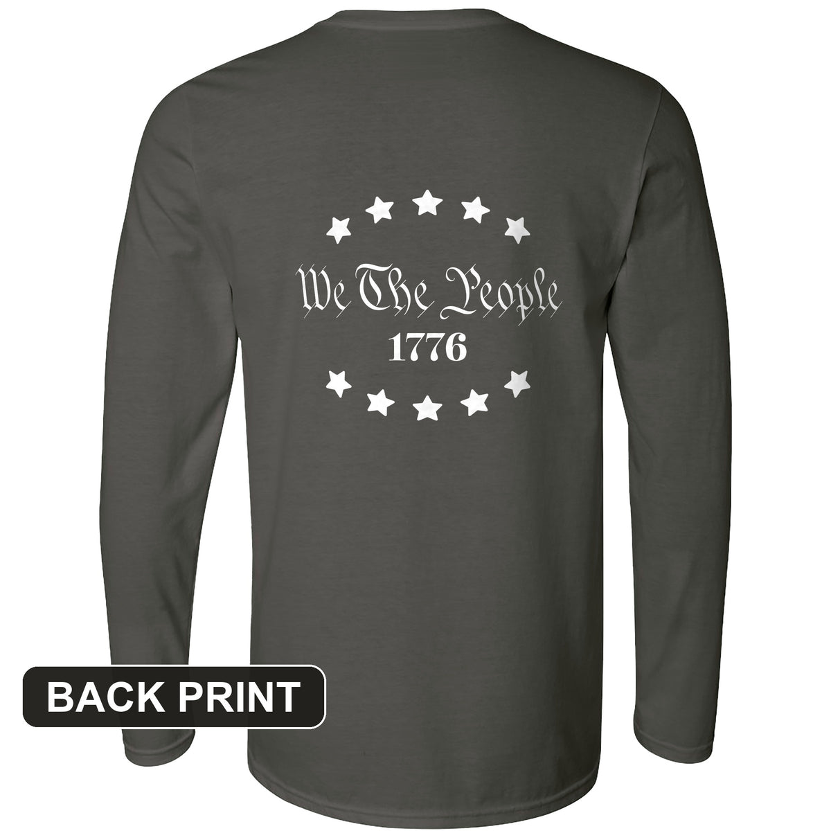 We the People 1776 Back Print Long Sleeve T-Shirt