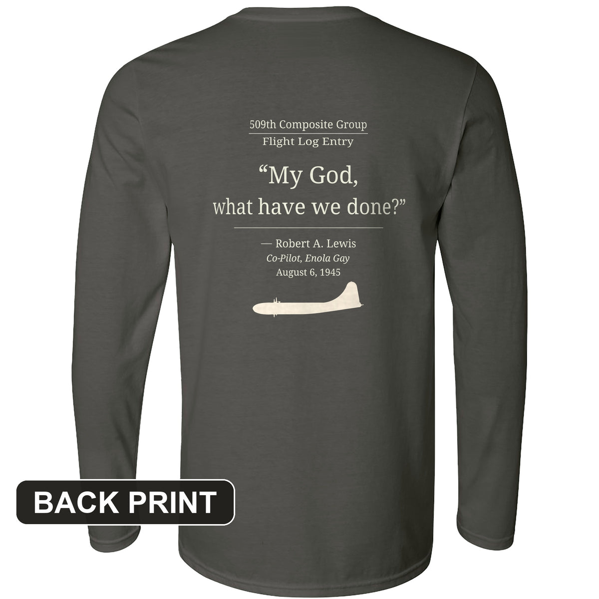 What Have We Done Back Print Long Sleeve T-Shirt