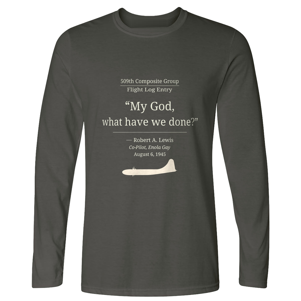 What Have We Done Long Sleeve T-Shirt