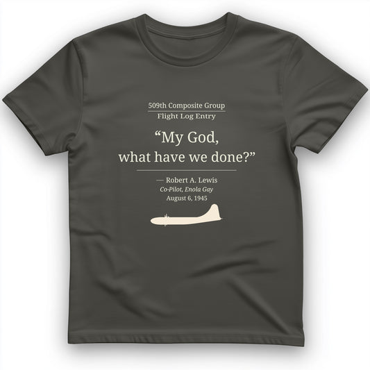 What Have We Done T-Shirt