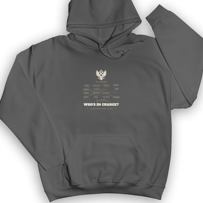 Whos In Charge Hoodie