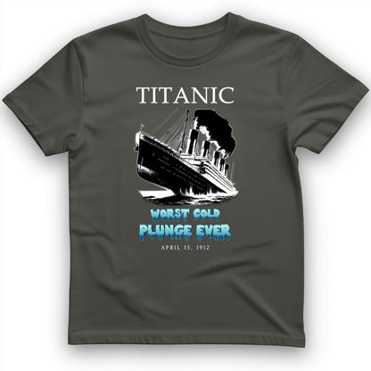 Worst Cold Plunge Ever T-Shirt