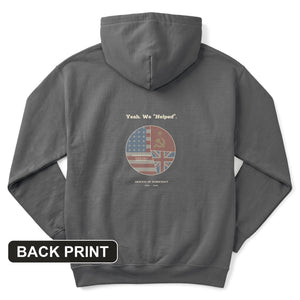 Yeah We Helped Arsenal of Democracy Back Print Hoodie