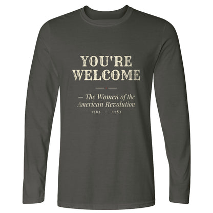 You're Welcome Long Sleeve T-Shirt