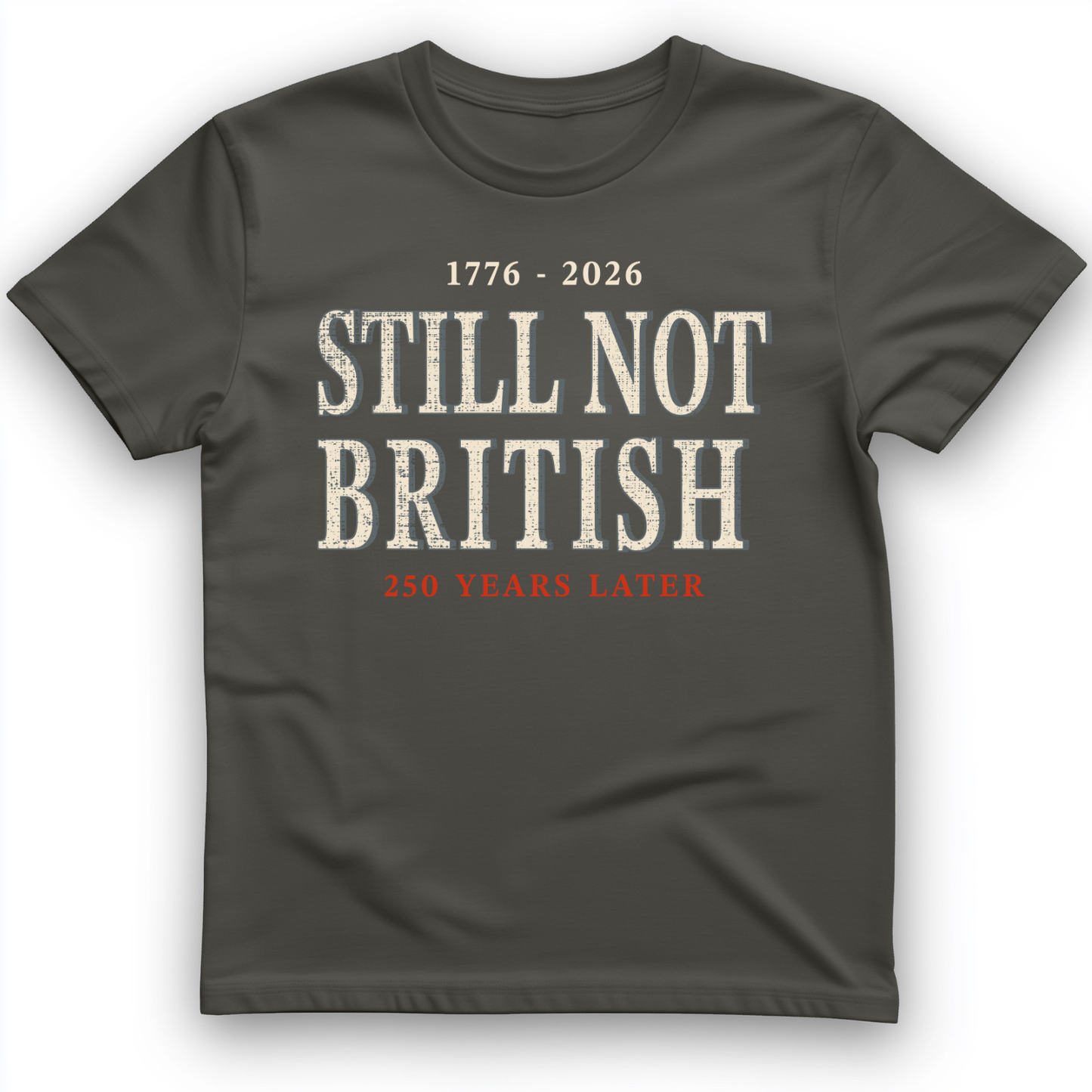 Still Not British T-Shirt