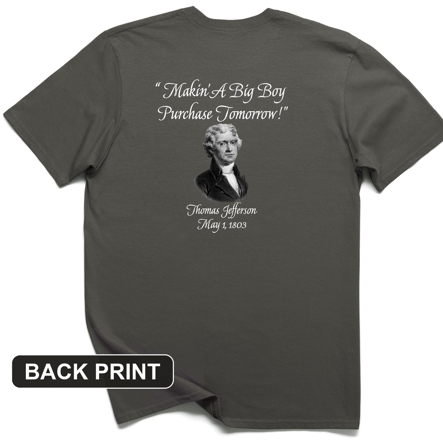 Big Boy Purchase Back Print T-Shirt