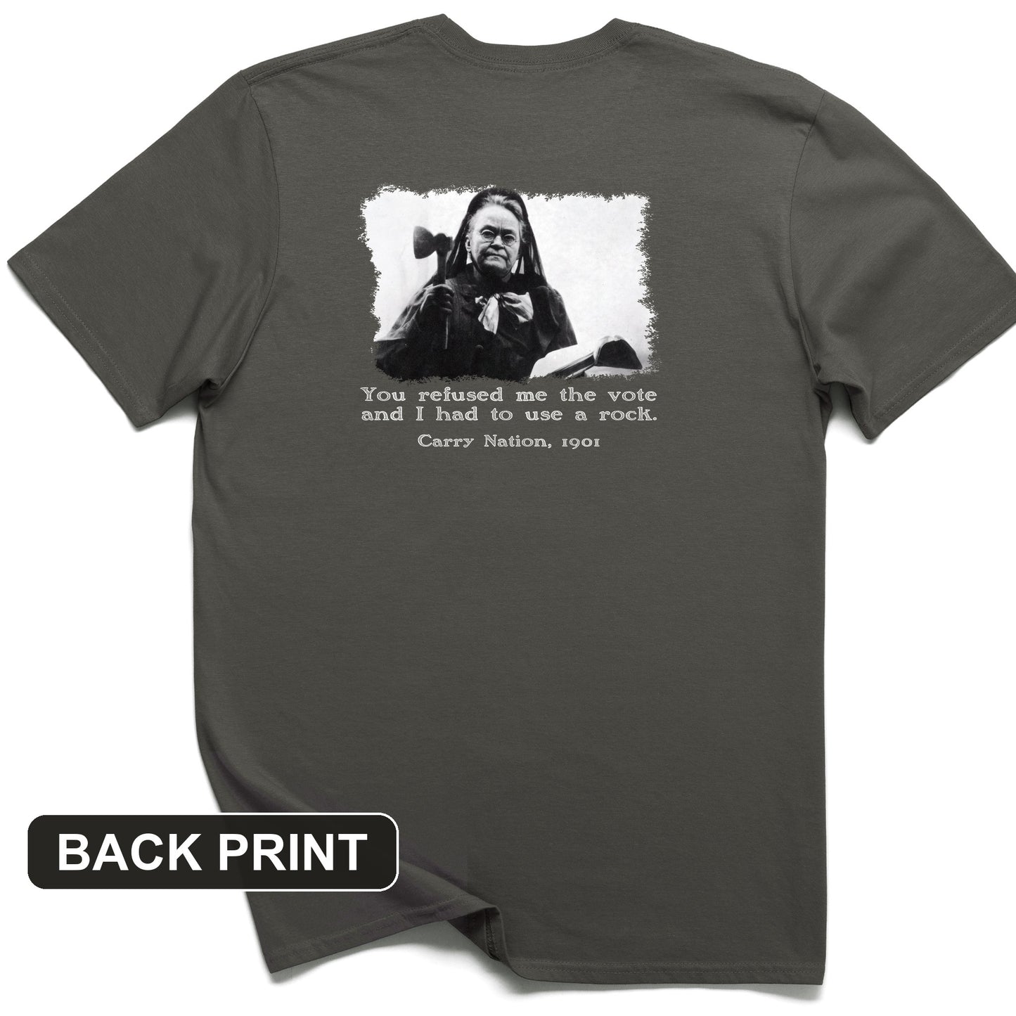 Carry Nation Back Print T-Shirt
