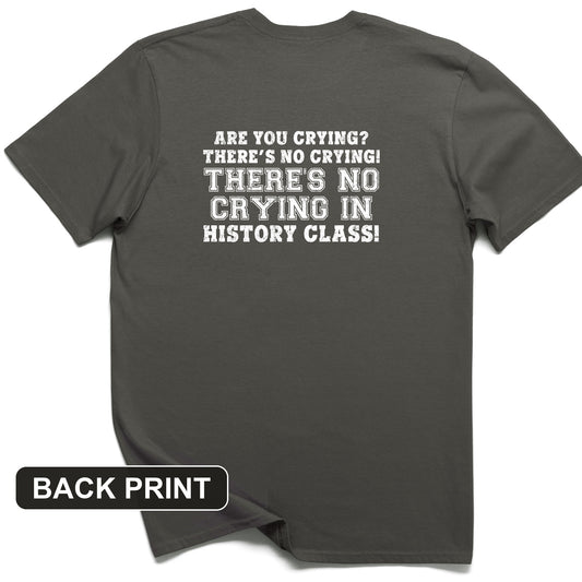 Crying in History Class Back Print T-Shirt