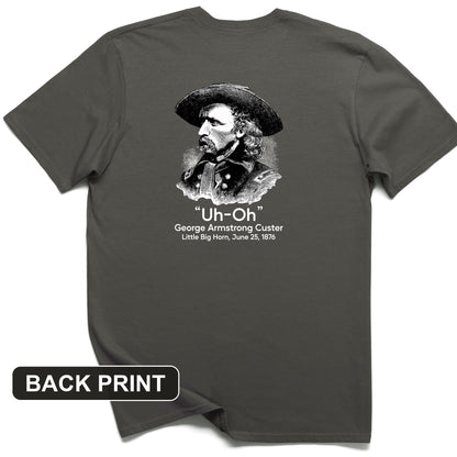 Custer Uh-Oh Back Print T-Shirt