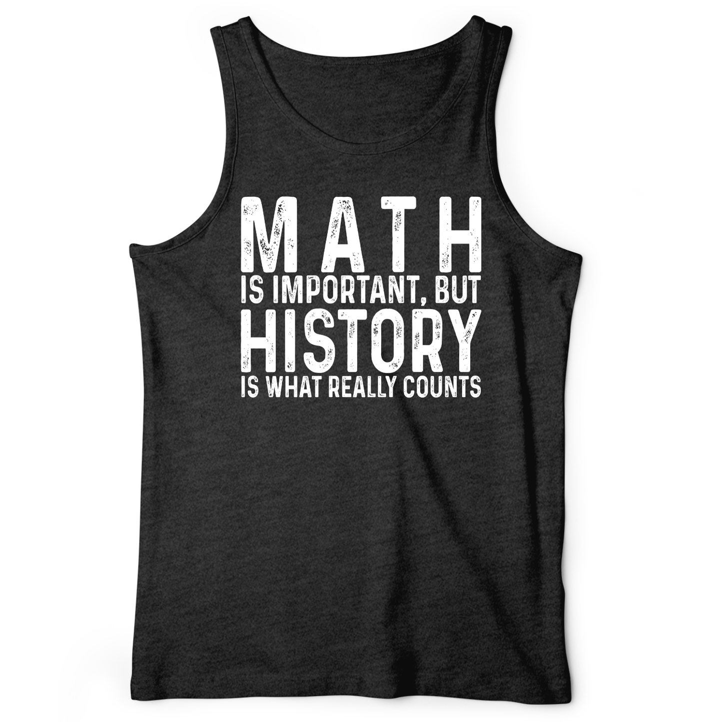 History Is What Really Counts Tank