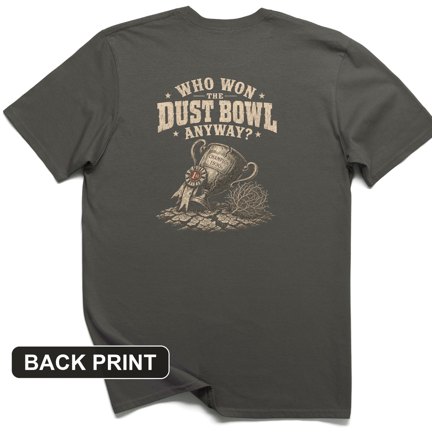 Dust Bowl Champion Back Print T-Shirt