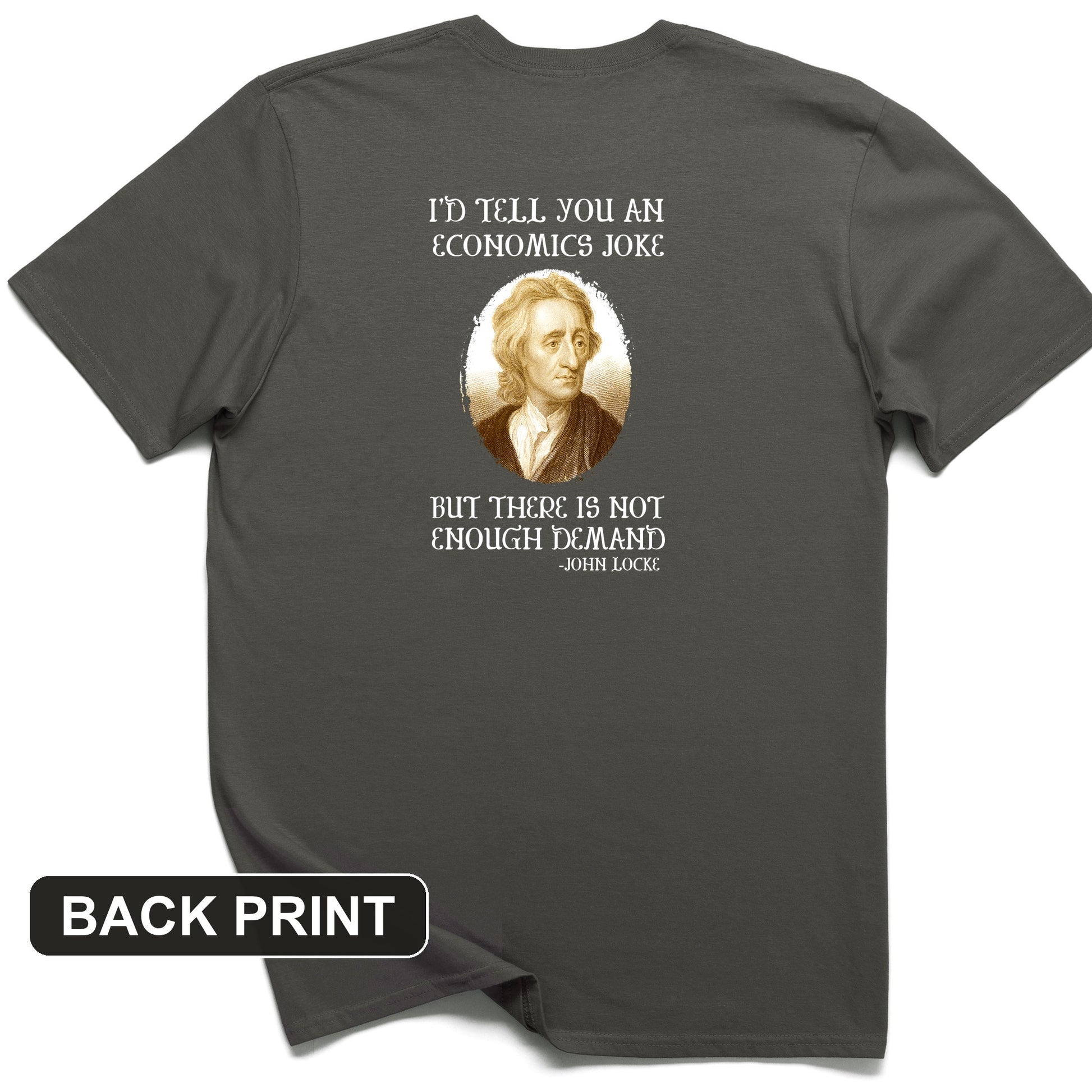 Economics Joke Back Print T-Shirt