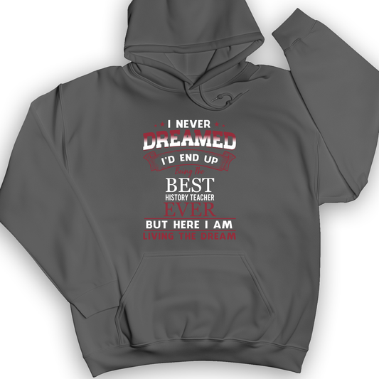 I Never Dreamed Hoodie