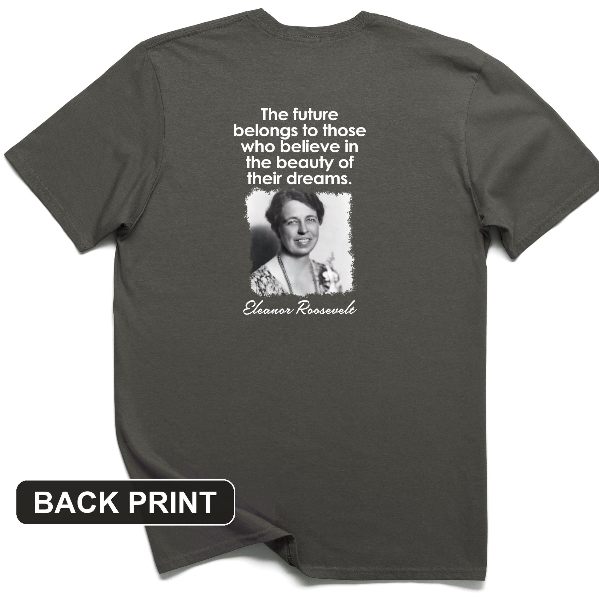 Eleanor Roosevelt Back Print T-Shirt