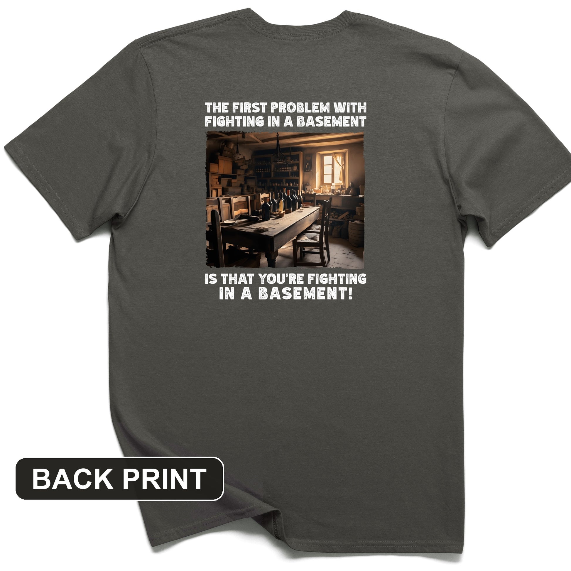 Fighting In A Basement Back Print T-Shirt