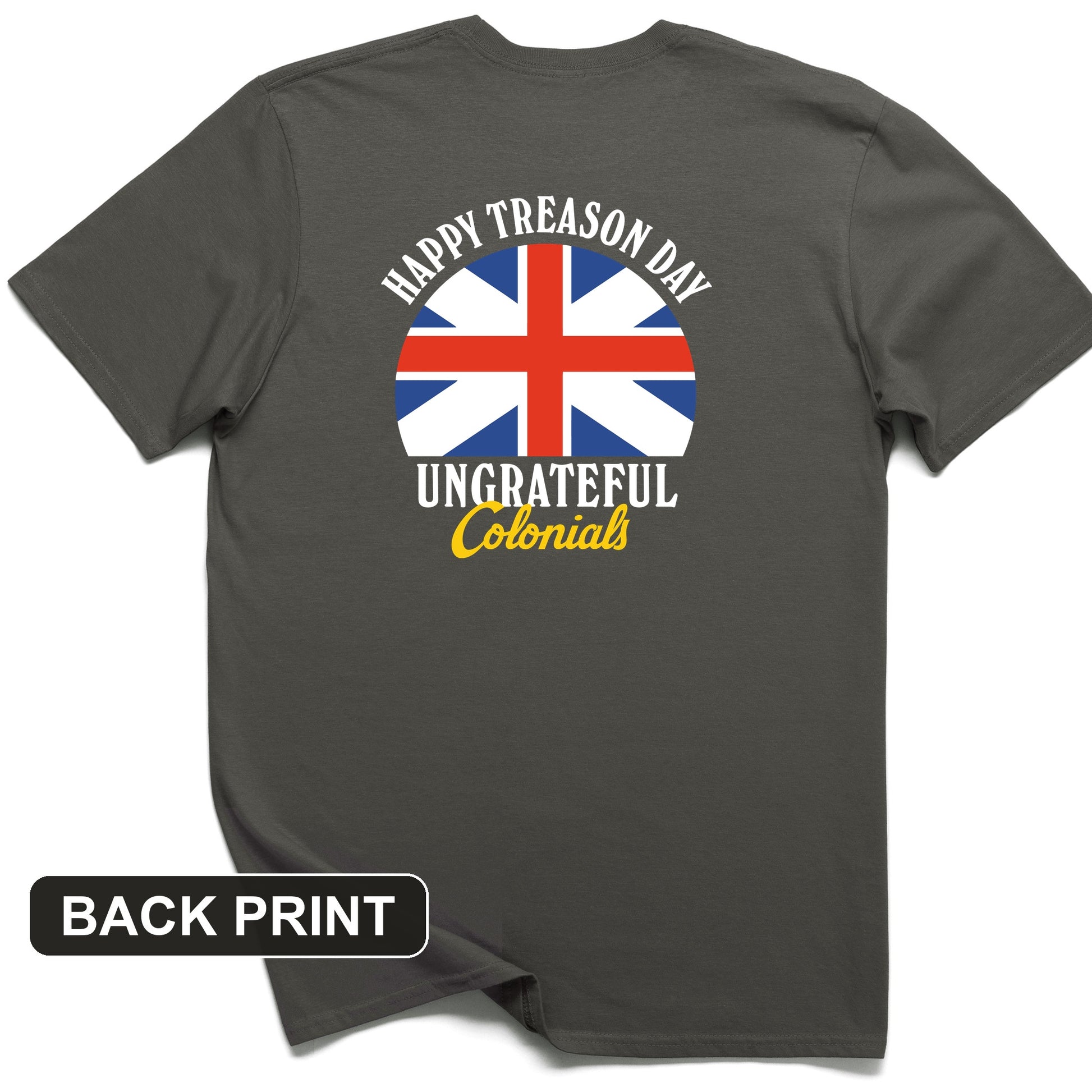 Happy Treason Day Back Print T-Shirt
