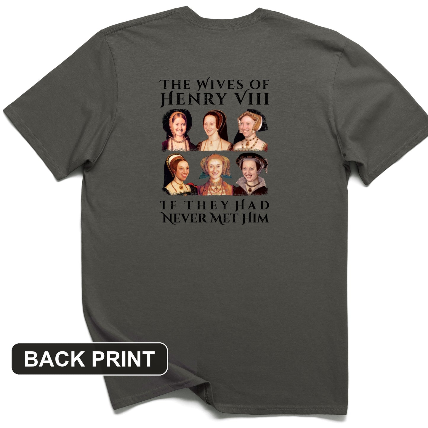 Henry's Wives Back Print T-Shirt