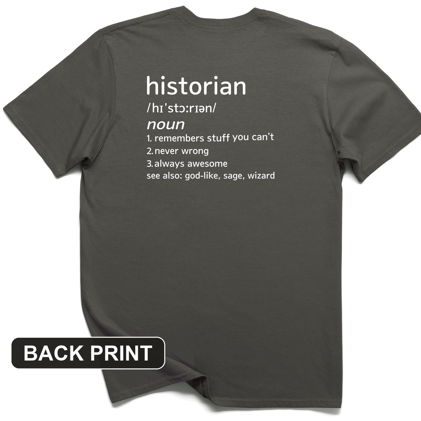Historian Defined Back Print T-Shirt