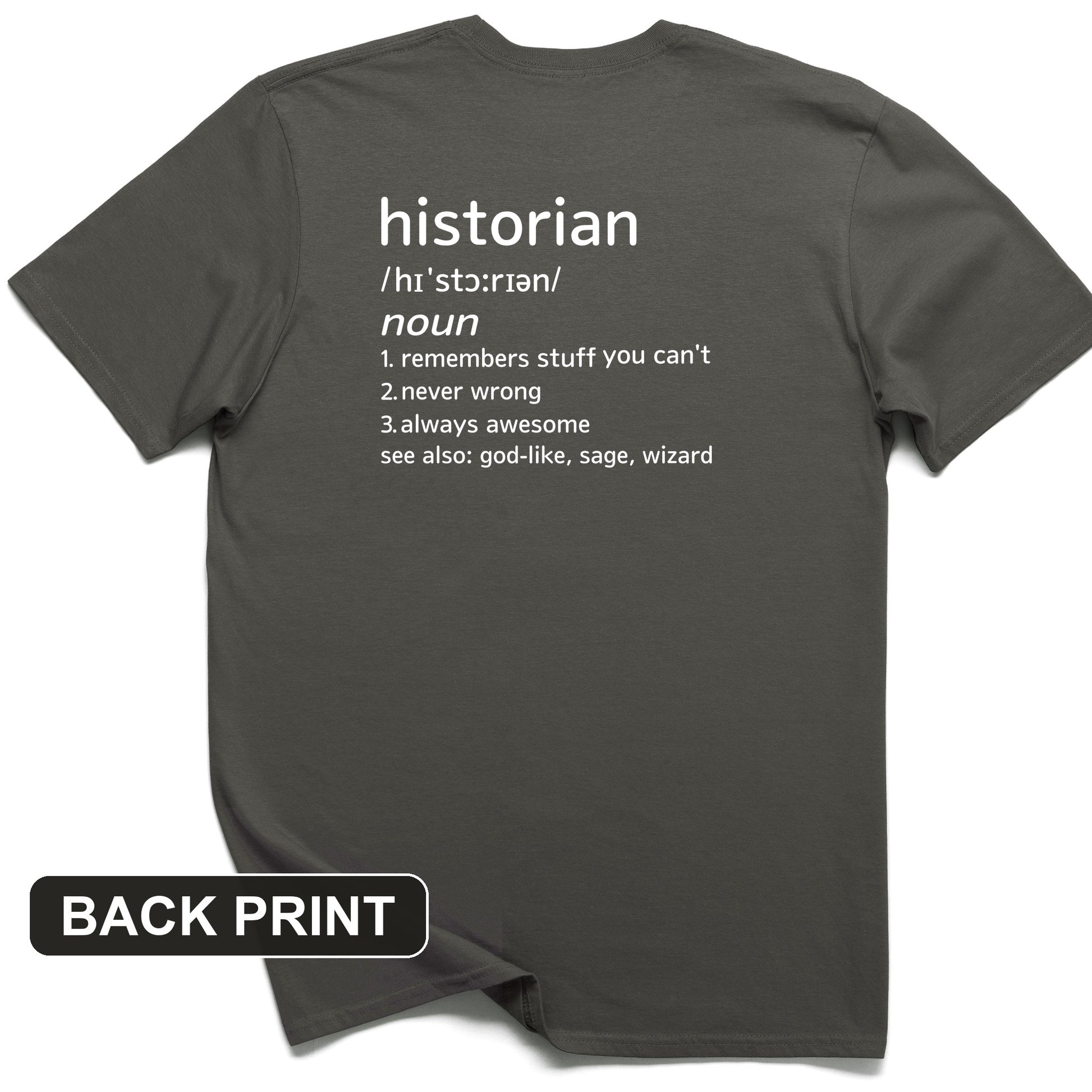 Historian Defined Back Print T-Shirt