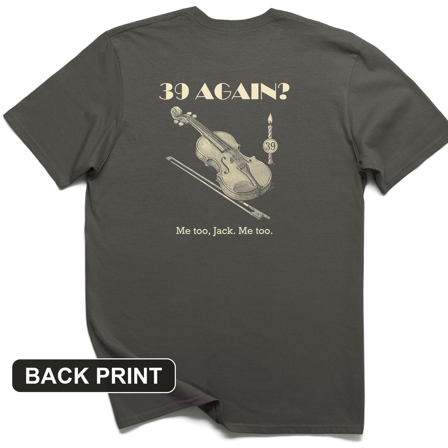 Jack Benny 39 Again Back Print T-Shirt