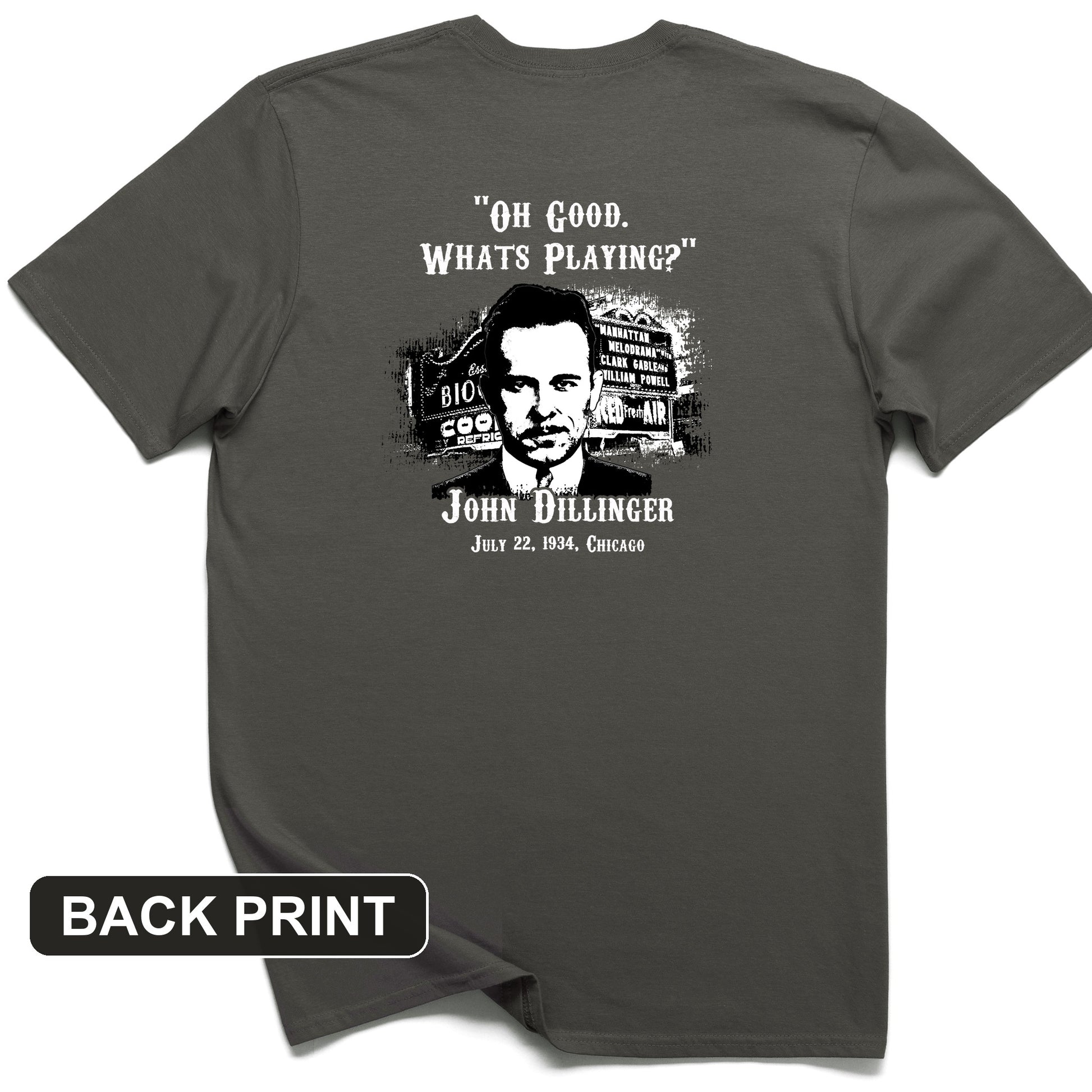 John Dillinger Let's Go To Movies Back Print T-Shirt