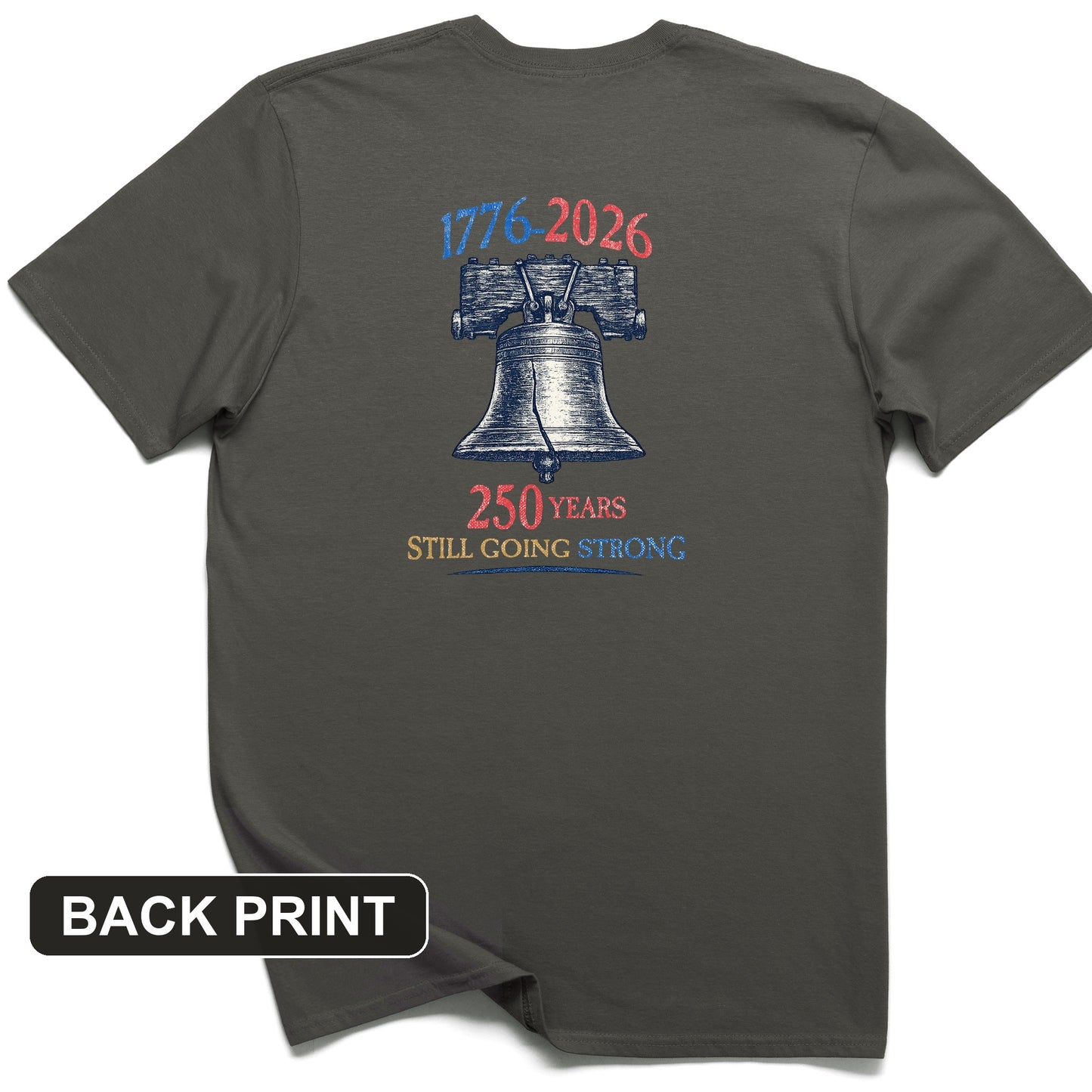 Liberty Bell 250th Back Print T-Shirt