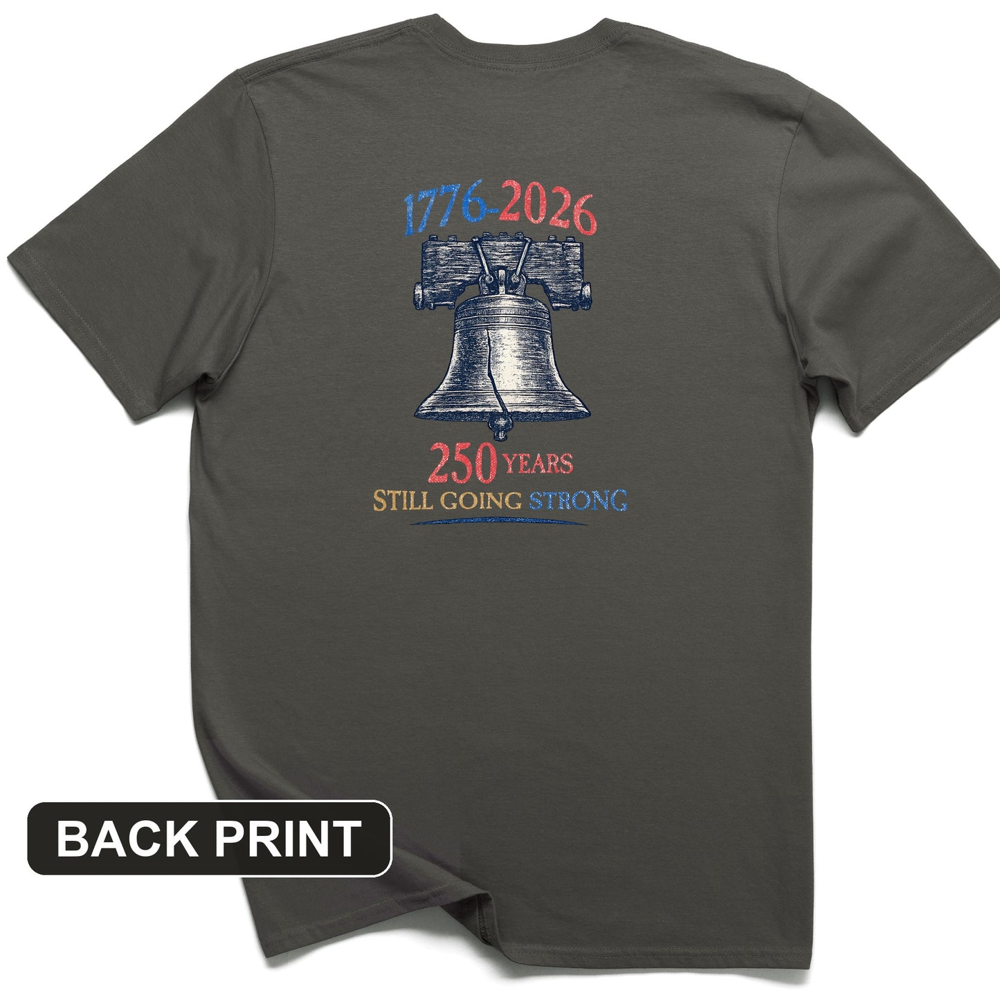 Liberty Bell 250th Back Print T-Shirt