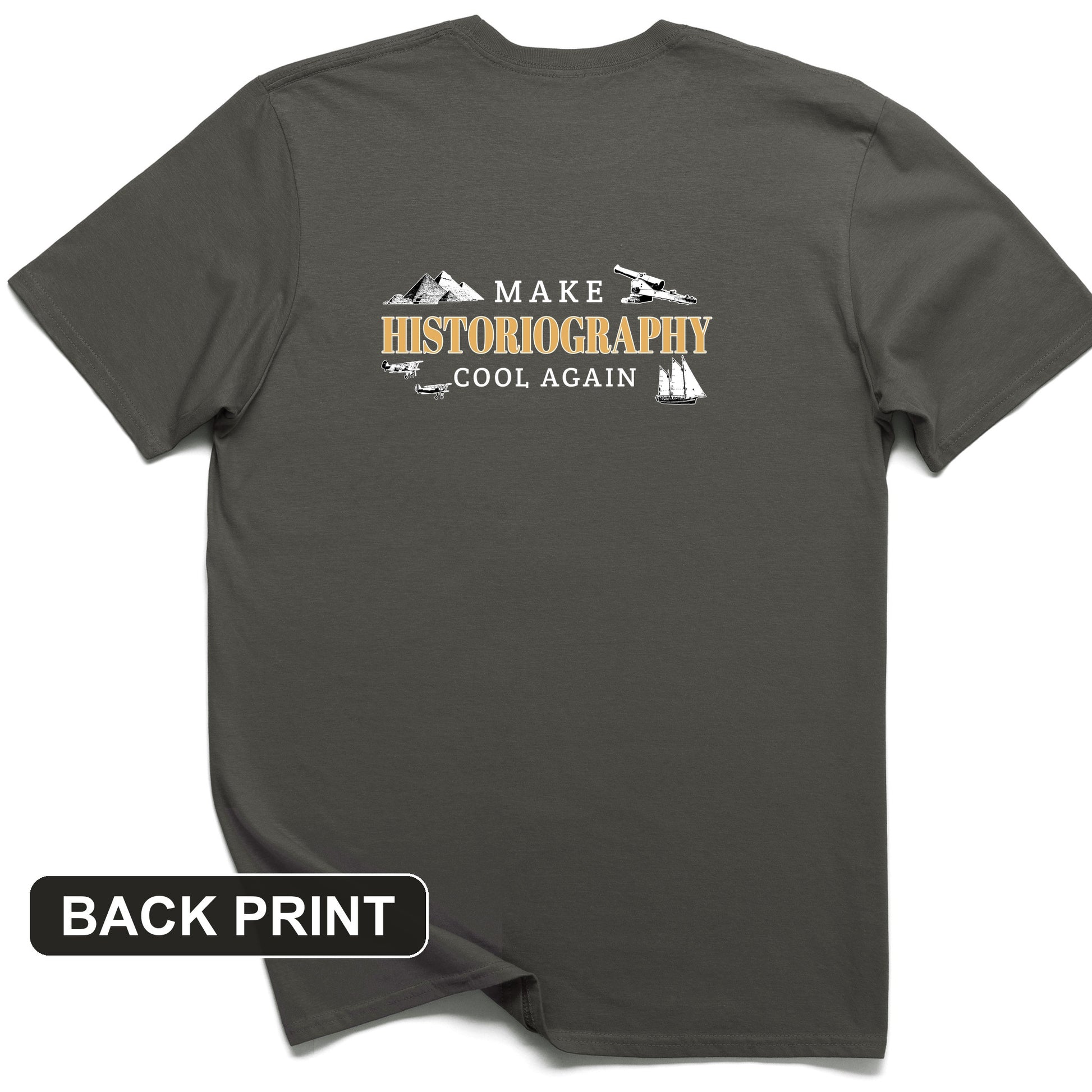 Make Historiography Cool Again Back Print T-Shirt