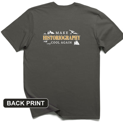 Make Historiography Cool Again Back Print T-Shirt