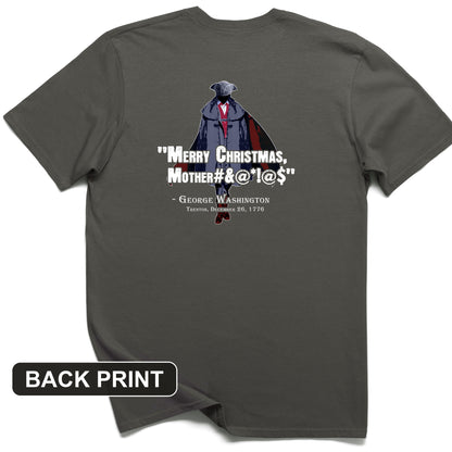 Merry Christmas Mother #%@#$!@ Back Print T-Shirt
