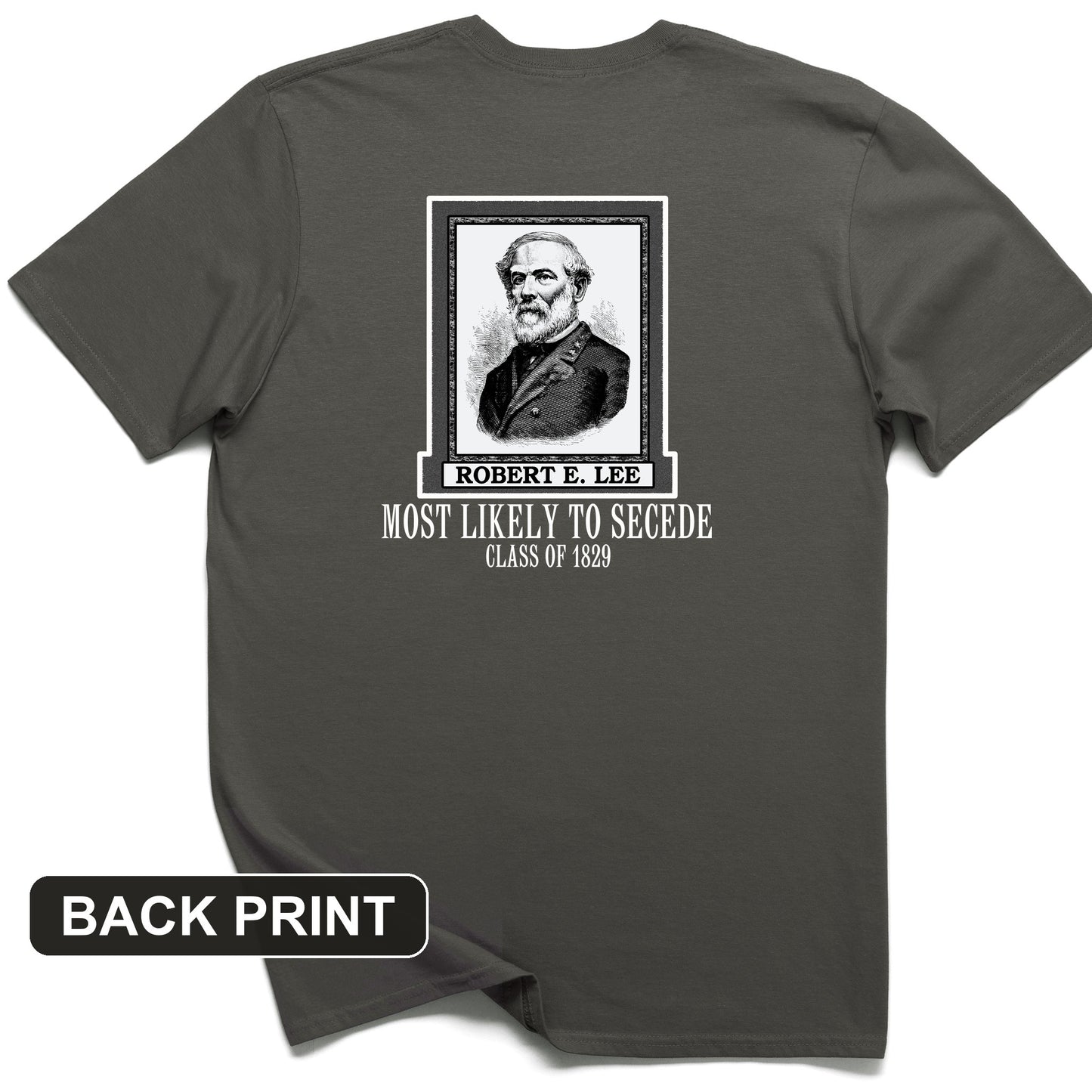 Most Likely To Secede Back Print T-Shirt