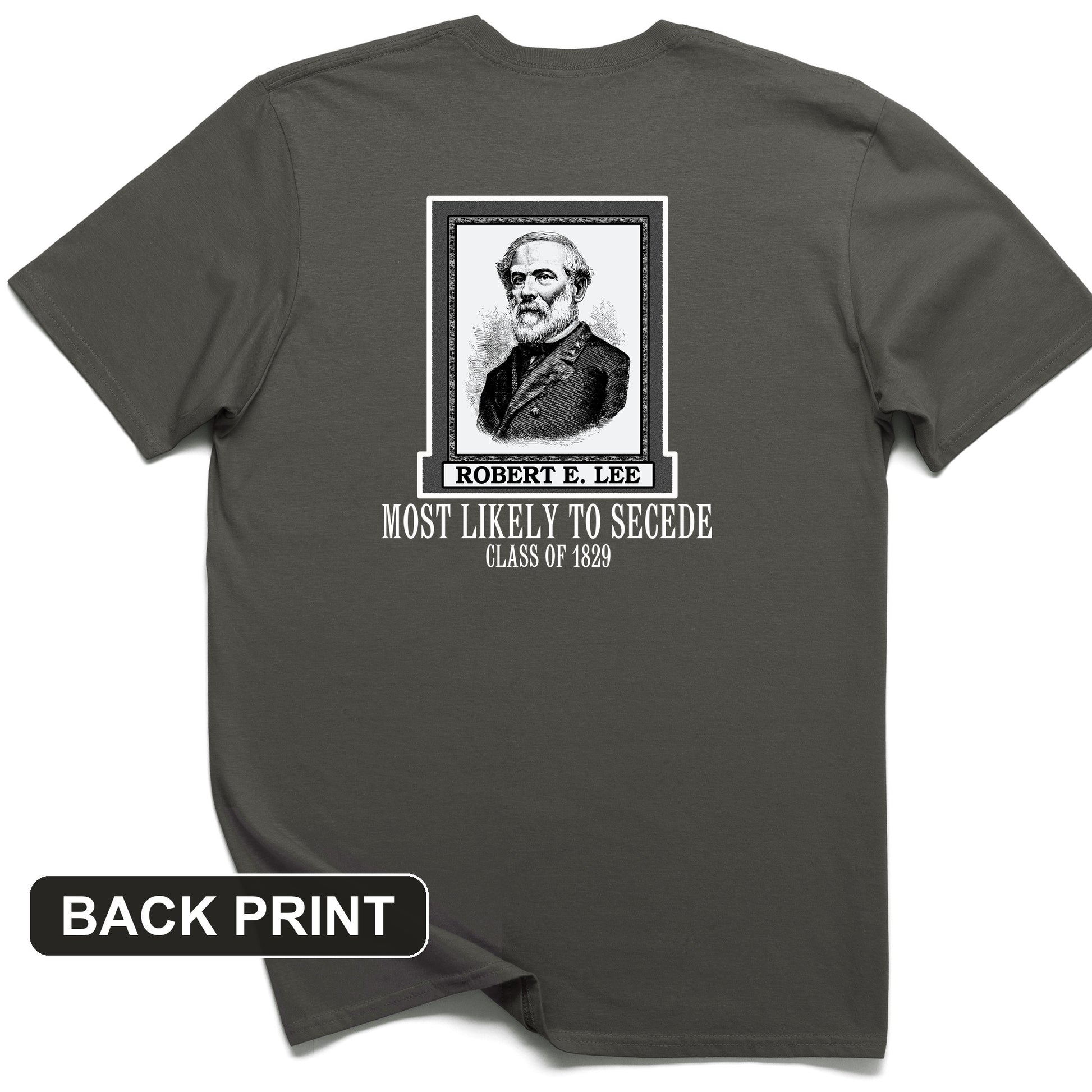 Most Likely To Secede Back Print T-Shirt