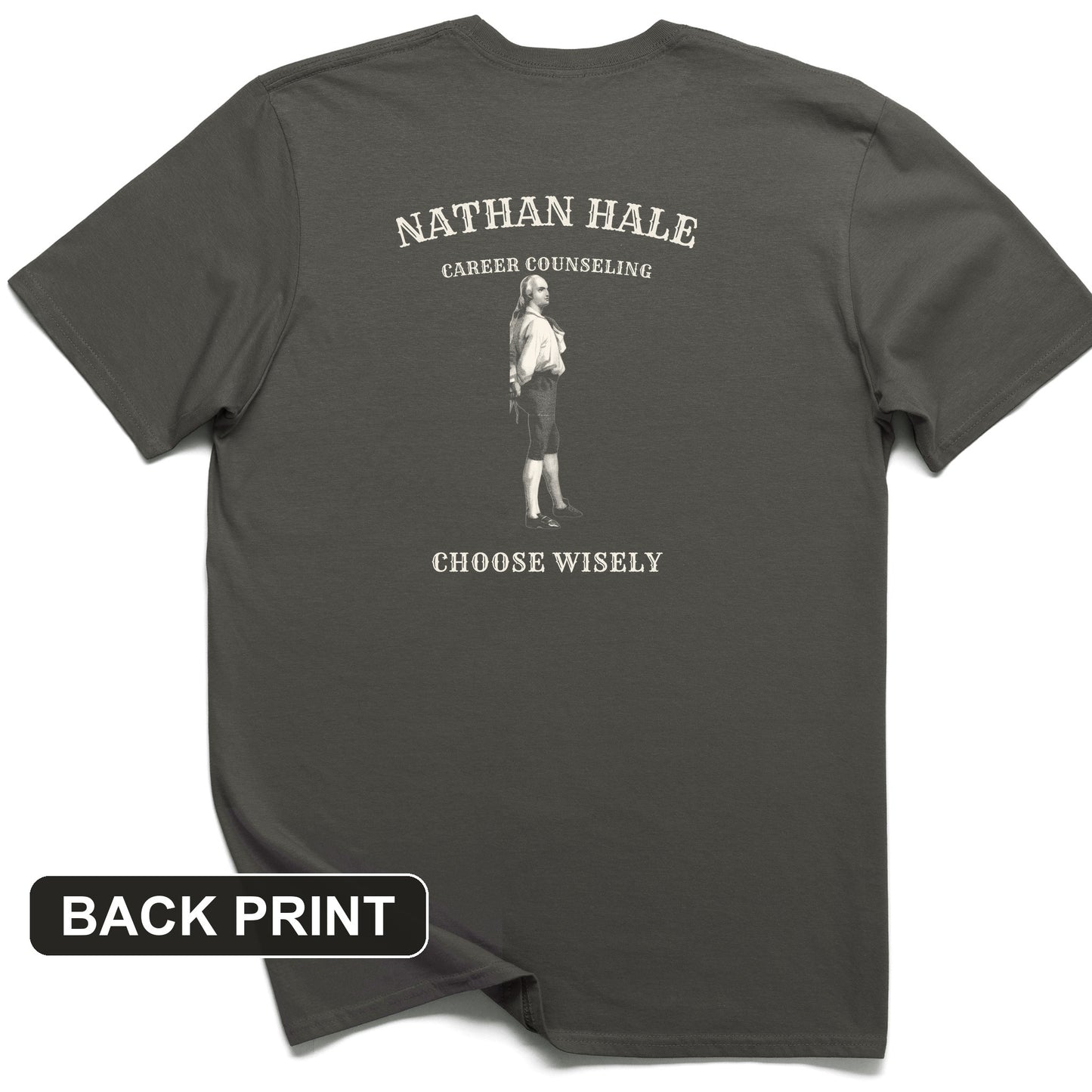 Nathan Hale Career Counseling Back Print T-Shirt