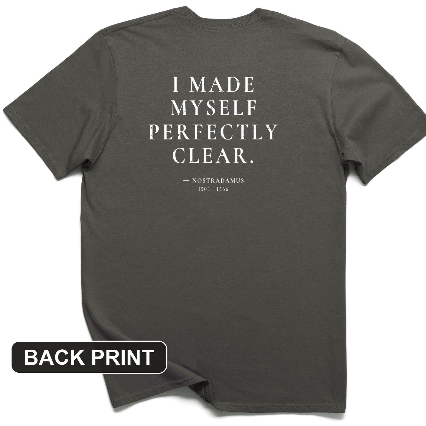 Nostradamus - I Told You Back Print T-Shirt